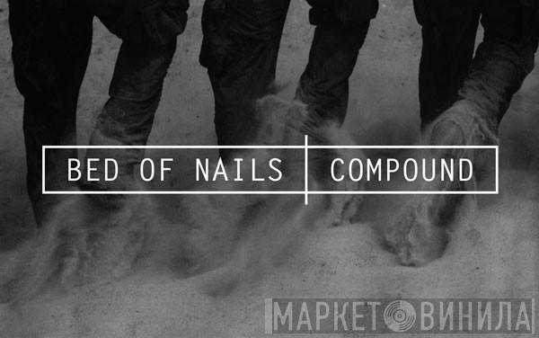 Bed Of Nails  - Винил CD и Кассеты лейбла Bed Of Nails (2) на сайте МаркетВинила