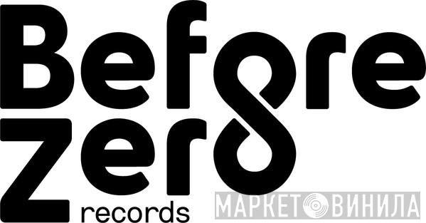 Before Zero Records - Винил CD и Кассеты лейбла Before Zero Records на сайте МаркетВинила