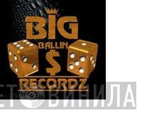 Big Ballin Recordz - Винил CD и Кассеты лейбла Big Ballin Recordz на сайте МаркетВинила