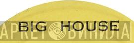 Big House  - Винил CD и Кассеты лейбла Big House (2) на сайте МаркетВинила