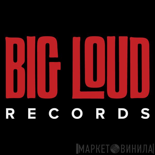 Big Loud Records - Винил CD и Кассеты лейбла Big Loud Records на сайте МаркетВинила