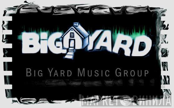 Big Yard Music Group Ltd. - Винил CD и Кассеты лейбла Big Yard Music Group Ltd. на сайте МаркетВинила