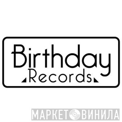 Birthday Records  - Винил CD и Кассеты лейбла Birthday Records (2) на сайте МаркетВинила