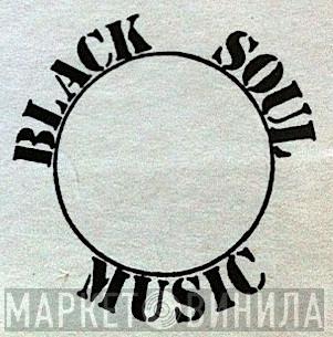 Black Soul Music - Винил CD и Кассеты лейбла Black Soul Music на сайте МаркетВинила