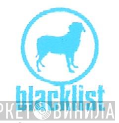 Blacklist - Винил CD и Кассеты лейбла Blacklist на сайте МаркетВинила