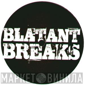 Blatant Breaks - Винил CD и Кассеты лейбла Blatant Breaks на сайте МаркетВинила