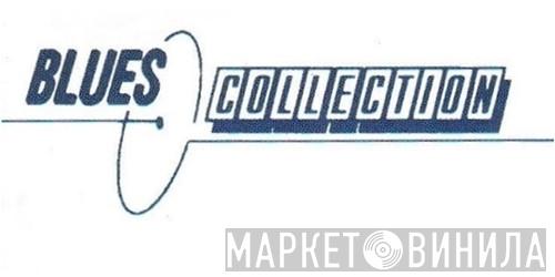 Blues Collection  - Винил CD и Кассеты лейбла Blues Collection (2) на сайте МаркетВинила