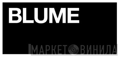 Blume - Винил CD и Кассеты лейбла Blume на сайте МаркетВинила