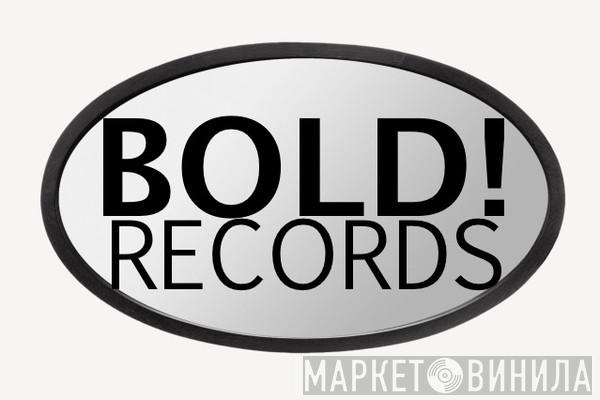 Bold! Records - Винил CD и Кассеты лейбла Bold! Records на сайте МаркетВинила