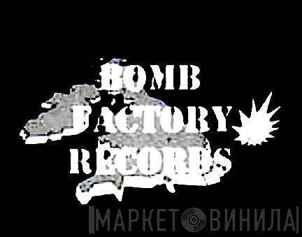 Bomb Factory Records - Винил CD и Кассеты лейбла Bomb Factory Records на сайте МаркетВинила