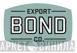 Bond Export - Винил CD и Кассеты лейбла Bond Export на сайте МаркетВинила