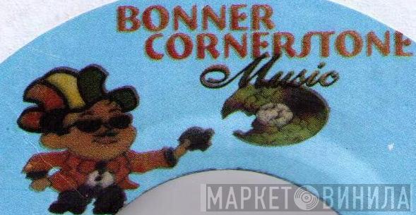 Bonner Cornerstone Music - Винил CD и Кассеты лейбла Bonner Cornerstone Music на сайте МаркетВинила