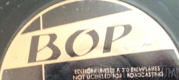 Bop  - Винил CD и Кассеты лейбла Bop (2) на сайте МаркетВинила