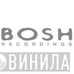 Bosh - Винил CD и Кассеты лейбла Bosh на сайте МаркетВинила
