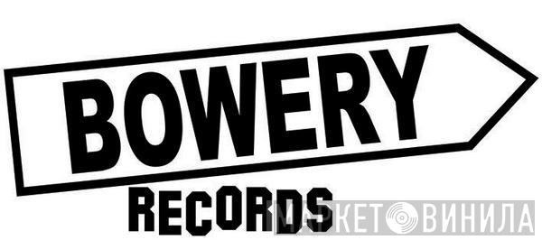 Bowery Records - Винил CD и Кассеты лейбла Bowery Records на сайте МаркетВинила