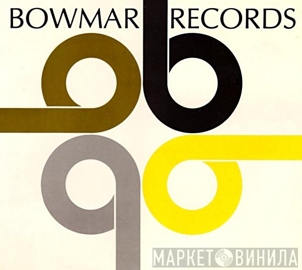 Bowmar Records - Винил CD и Кассеты лейбла Bowmar Records на сайте МаркетВинила