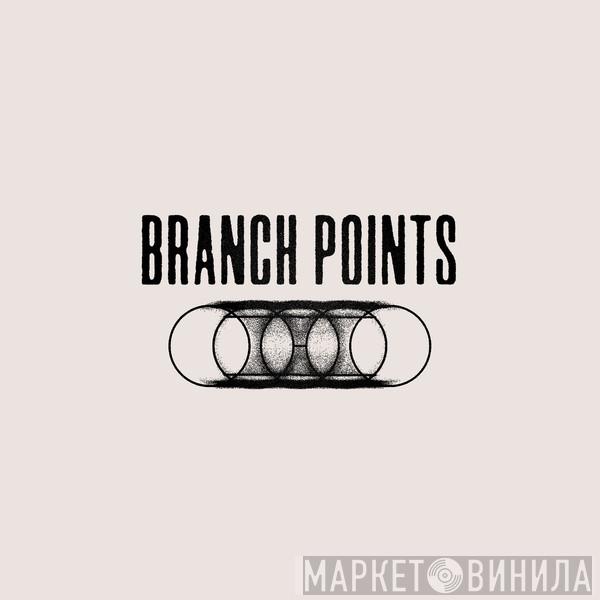 Branch Points - Винил CD и Кассеты лейбла Branch Points на сайте МаркетВинила
