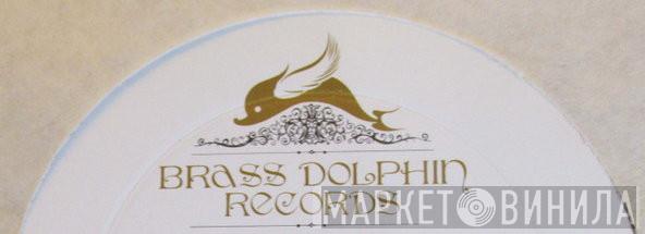 Brass Dolphin Records - Винил CD и Кассеты лейбла Brass Dolphin Records на сайте МаркетВинила