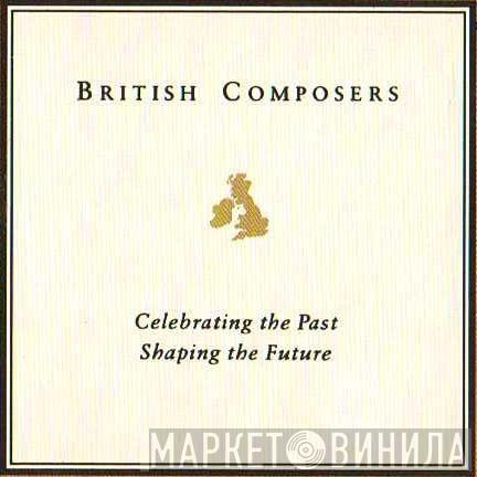British Composers - Винил CD и Кассеты лейбла British Composers на сайте МаркетВинила