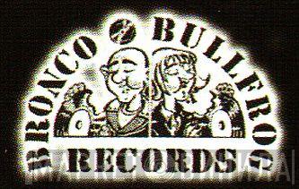 Bronco Bullfrog Records - Винил CD и Кассеты лейбла Bronco Bullfrog Records на сайте МаркетВинила