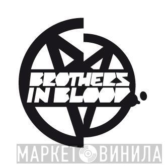 Brothers In Blood - Винил CD и Кассеты лейбла Brothers In Blood на сайте МаркетВинила