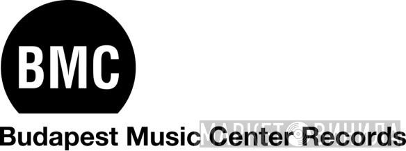 Budapest Music Center Records - Винил CD и Кассеты лейбла Budapest Music Center Records на сайте МаркетВинила