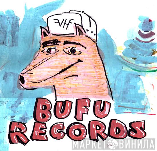 Bufu Records - Винил CD и Кассеты лейбла Bufu Records на сайте МаркетВинила