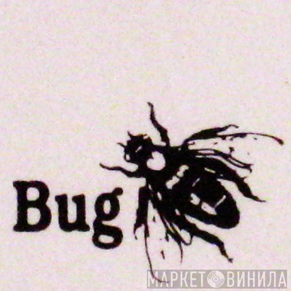 Bug  - Винил CD и Кассеты лейбла Bug (6) на сайте МаркетВинила