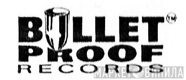 Bullet Proof Records - Винил CD и Кассеты лейбла Bullet Proof Records на сайте МаркетВинила