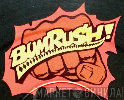 Bumrush! - Винил CD и Кассеты лейбла Bumrush! на сайте МаркетВинила