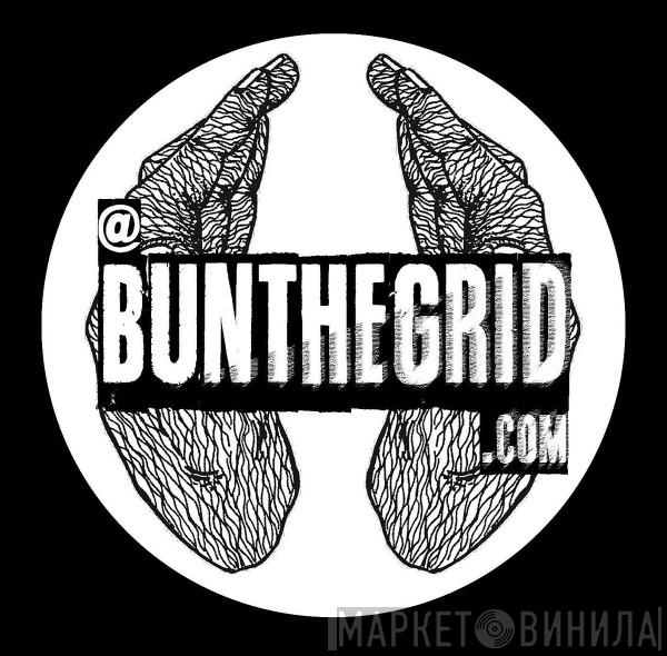Bun The Grid - Винил CD и Кассеты лейбла Bun The Grid на сайте МаркетВинила