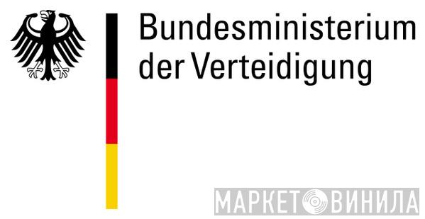 Bundesministerium Der Verteidigung - Винил CD и Кассеты лейбла Bundesministerium Der Verteidigung на сайте МаркетВинила