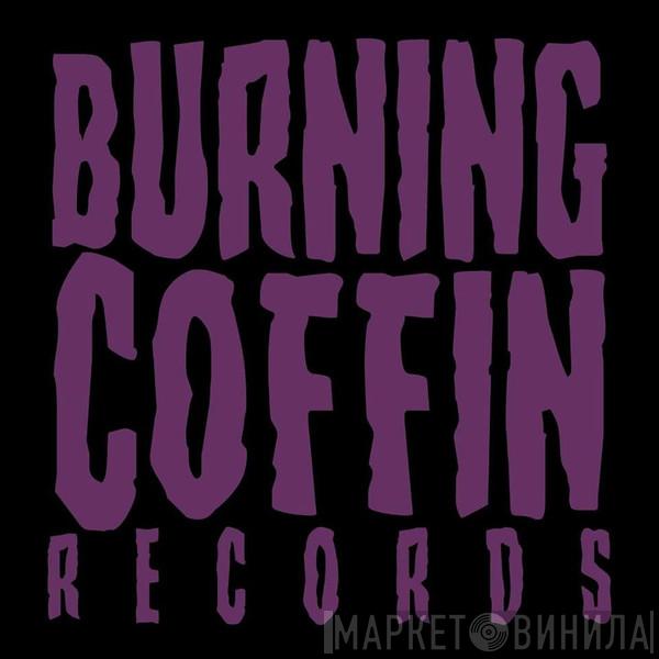 Burning Coffin Records - Винил CD и Кассеты лейбла Burning Coffin Records на сайте МаркетВинила