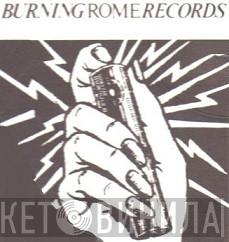 Burning Rome Records - Винил CD и Кассеты лейбла Burning Rome Records на сайте МаркетВинила