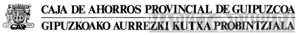Caja De Ahorros Provincial De Guipuzcoa - Винил CD и Кассеты лейбла Caja De Ahorros Provincial De Guipuzcoa на сайте МаркетВинила