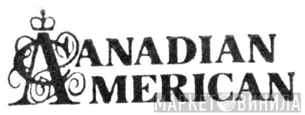 Canadian American - Винил CD и Кассеты лейбла Canadian American на сайте МаркетВинила