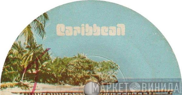 Caribbean - Винил CD и Кассеты лейбла Caribbean на сайте МаркетВинила