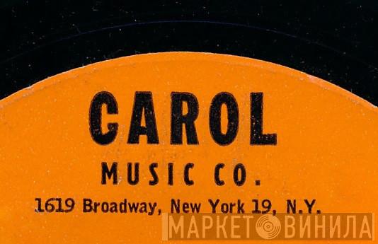 Carol Music Co. - Винил CD и Кассеты лейбла Carol Music Co. на сайте МаркетВинила