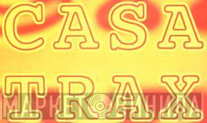 Casa Trax - Винил CD и Кассеты лейбла Casa Trax на сайте МаркетВинила