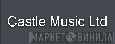 Castle Music Ltd. - Винил CD и Кассеты лейбла Castle Music Ltd. на сайте МаркетВинила