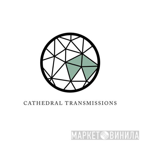 Cathedral Transmissions - Винил CD и Кассеты лейбла Cathedral Transmissions на сайте МаркетВинила