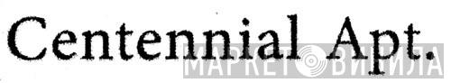 Centennial Apt. - Винил CD и Кассеты лейбла Centennial Apt. на сайте МаркетВинила
