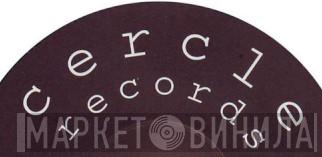 Cercle Records - Винил CD и Кассеты лейбла Cercle Records на сайте МаркетВинила