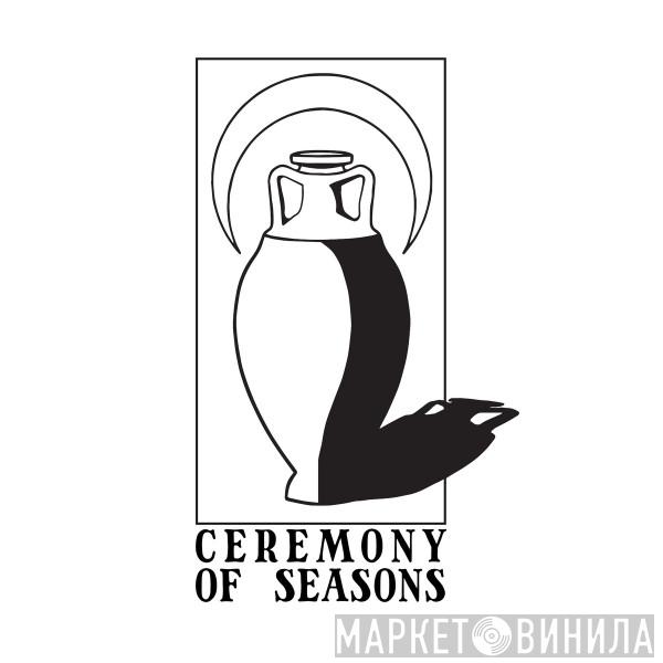 Ceremony of Seasons - Винил CD и Кассеты лейбла Ceremony of Seasons на сайте МаркетВинила