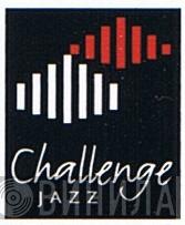Challenge Jazz - Винил CD и Кассеты лейбла Challenge Jazz на сайте МаркетВинила