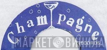 Champagne Records  - Винил CD и Кассеты лейбла Champagne Records (7) на сайте МаркетВинила