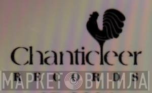 Chanticleer Records - Винил CD и Кассеты лейбла Chanticleer Records на сайте МаркетВинила
