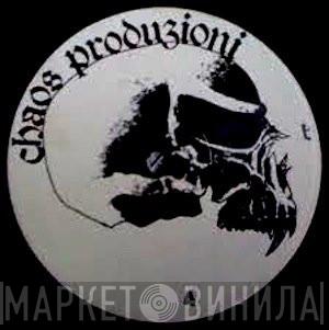 Chaos Produzioni - Винил CD и Кассеты лейбла Chaos Produzioni на сайте МаркетВинила