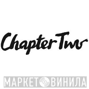 Chapter Two - Винил CD и Кассеты лейбла Chapter Two на сайте МаркетВинила