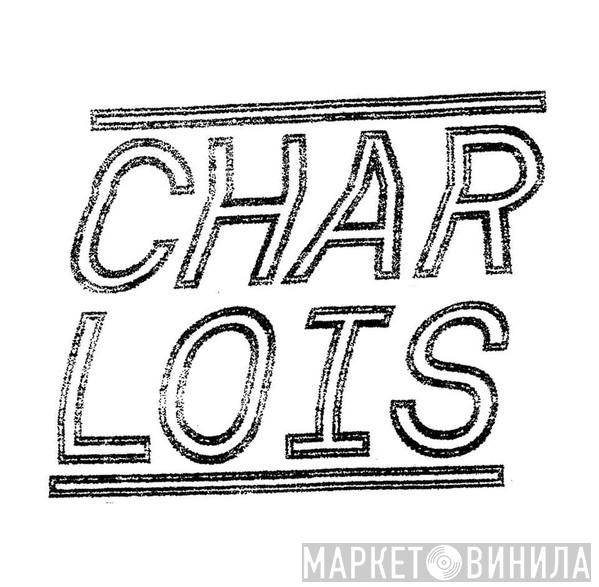 Charlois - Винил CD и Кассеты лейбла Charlois на сайте МаркетВинила